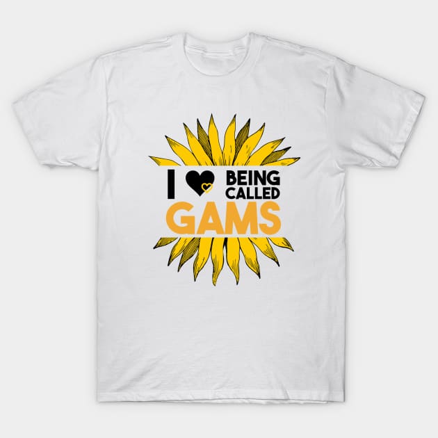 I love Being Called Gams Sunflower T-Shirt by FanaticTee